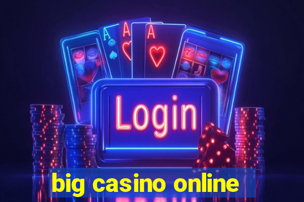 big casino online