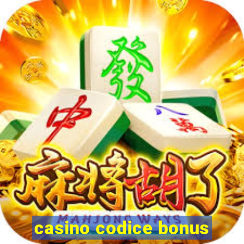 casino codice bonus