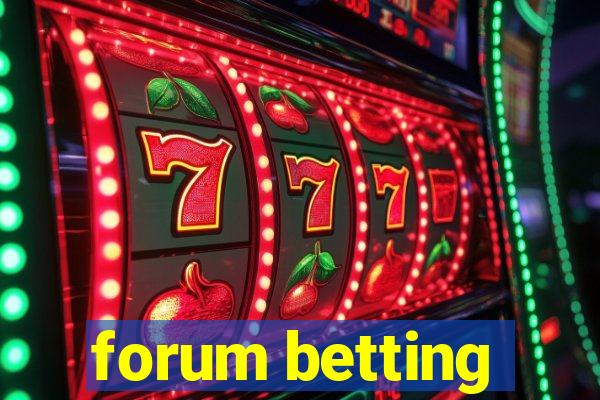 forum betting