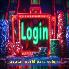 avatar world para colorir