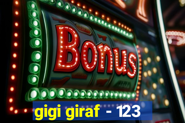 gigi giraf - 123