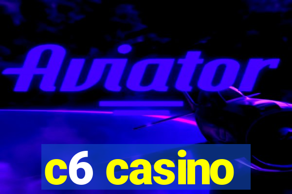 c6 casino