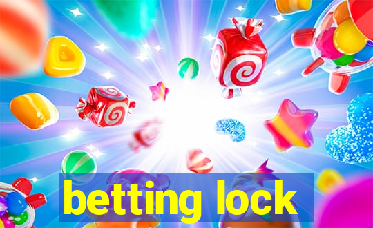 betting lock