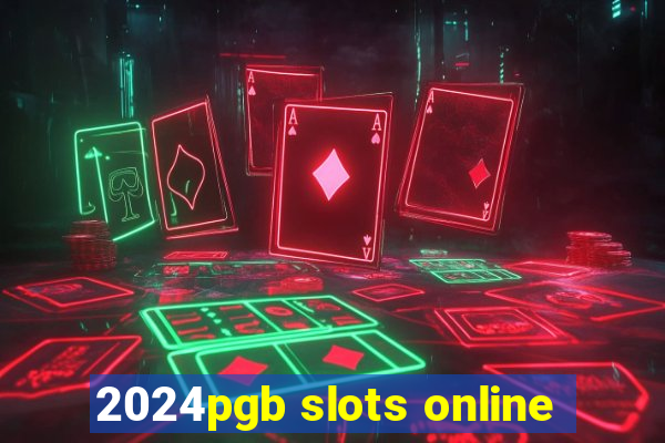 2024pgb slots online