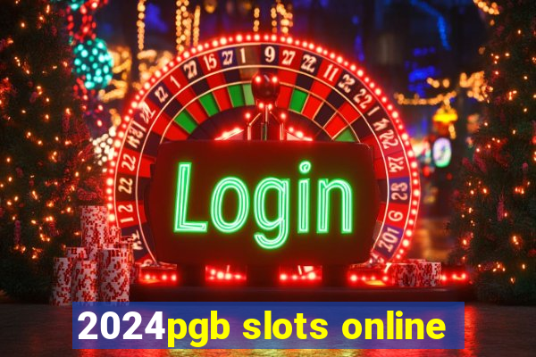 2024pgb slots online