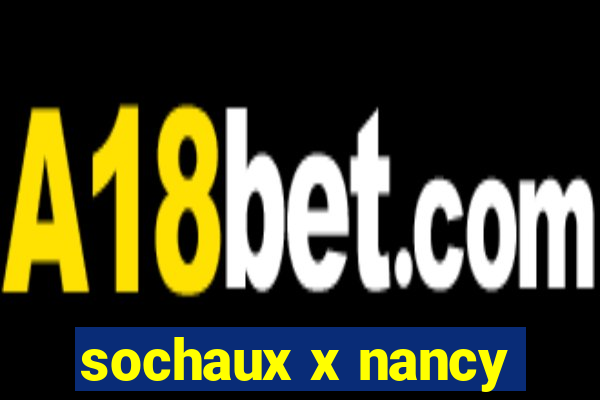 sochaux x nancy