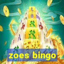 zoes bingo