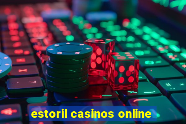 estoril casinos online