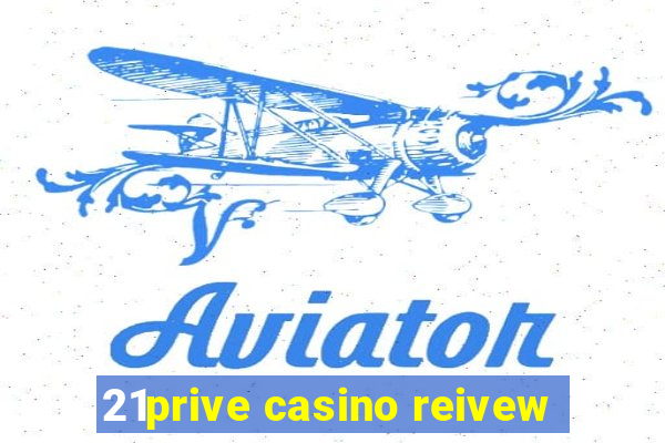 21prive casino reivew