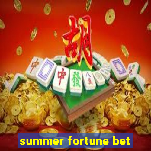 summer fortune bet