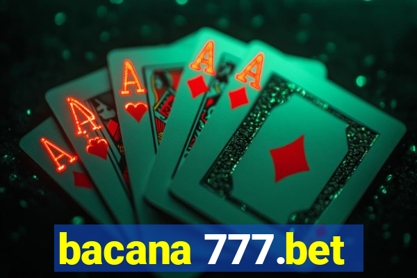 bacana 777.bet