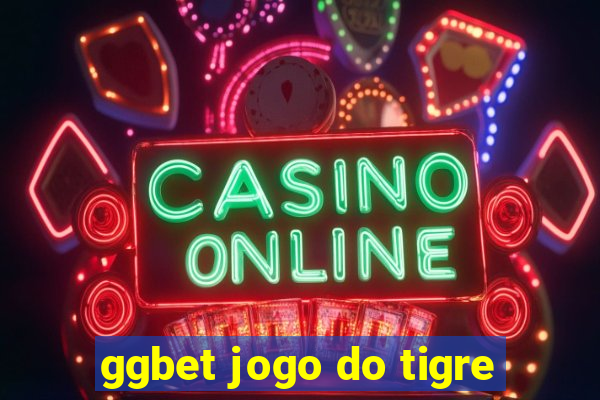 ggbet jogo do tigre