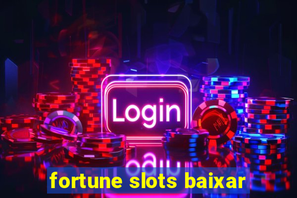 fortune slots baixar