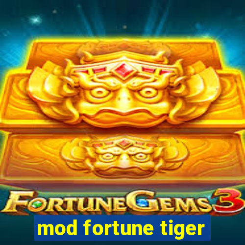 mod fortune tiger