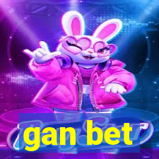 gan bet