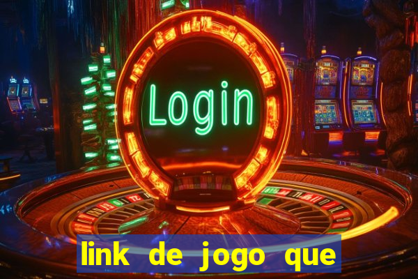 link de jogo que ganha dinheiro