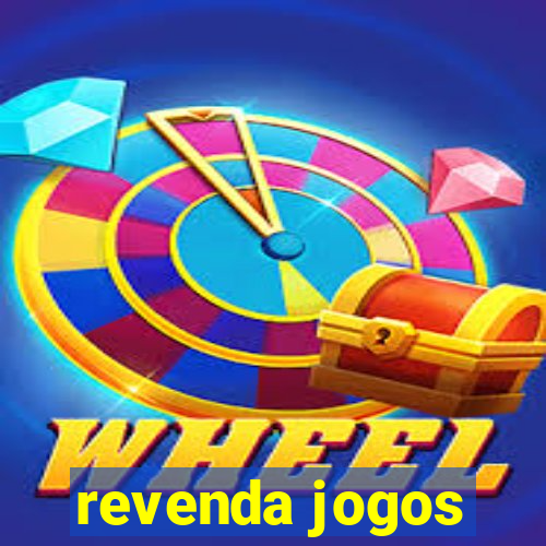 revenda jogos