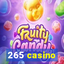 265 casino