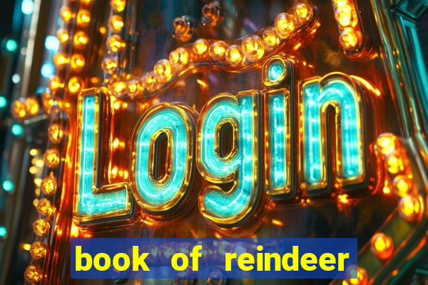 book of reindeer slot free play