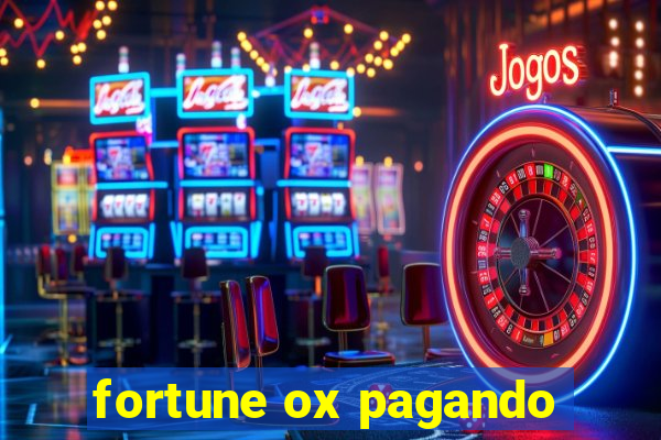 fortune ox pagando