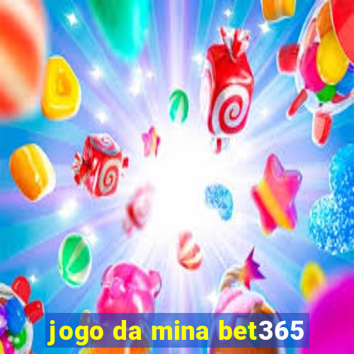 jogo da mina bet365