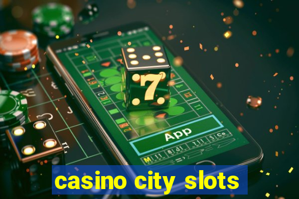 casino city slots