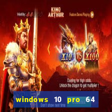 windows 10 pro 64 bits iso