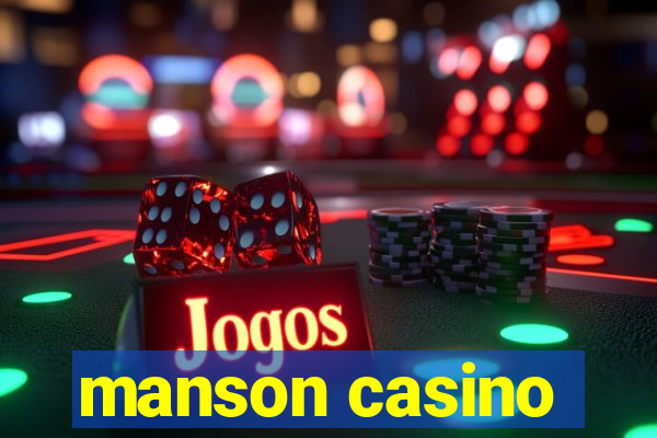 manson casino