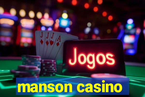 manson casino