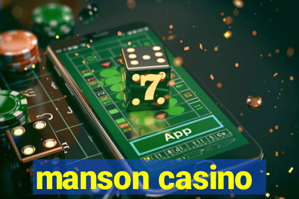 manson casino