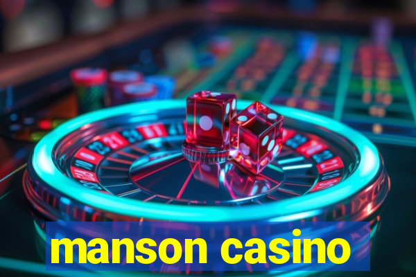 manson casino