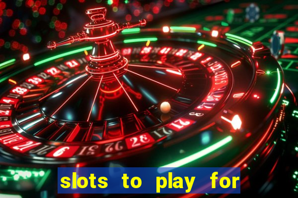 slots to play for free with bonuses