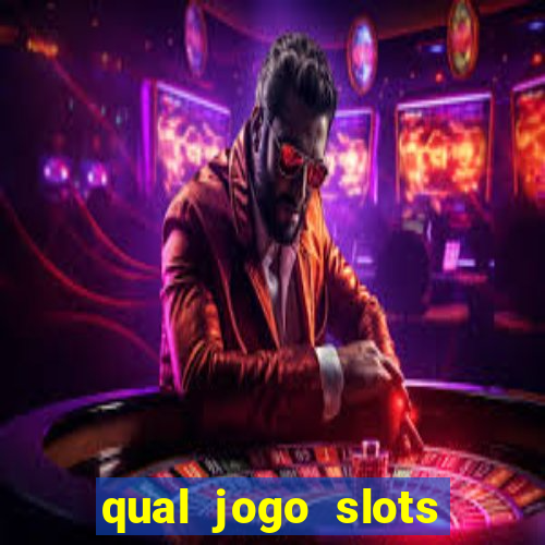 qual jogo slots paga mesmo