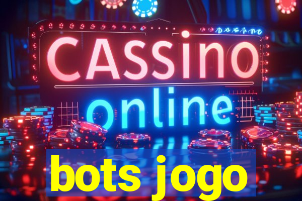 bots jogo