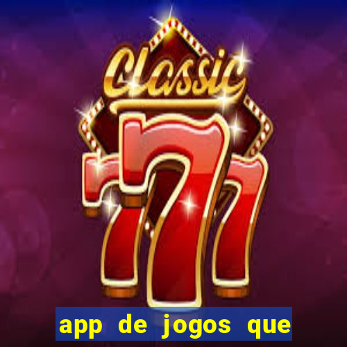 app de jogos que pagam de verdade