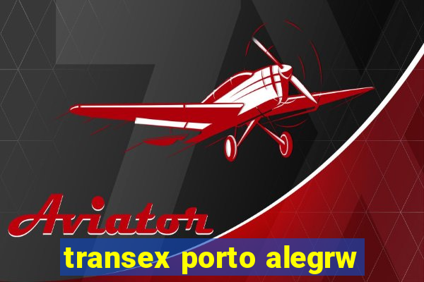 transex porto alegrw