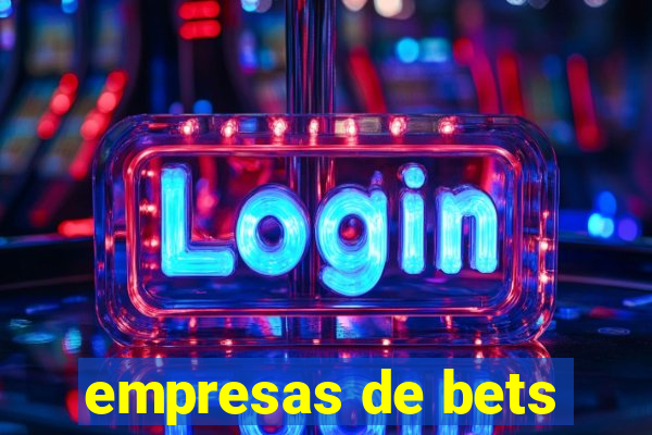 empresas de bets