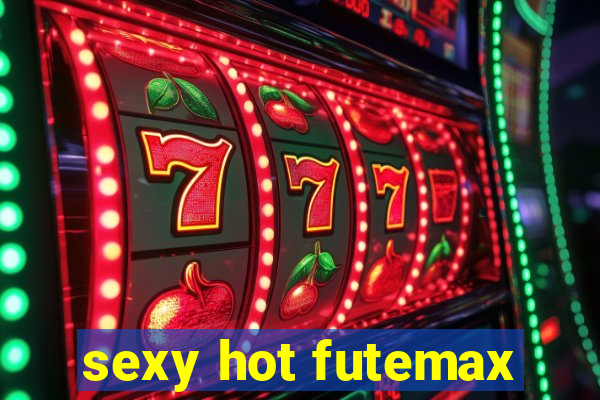 sexy hot futemax