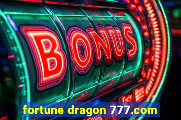 fortune dragon 777.com