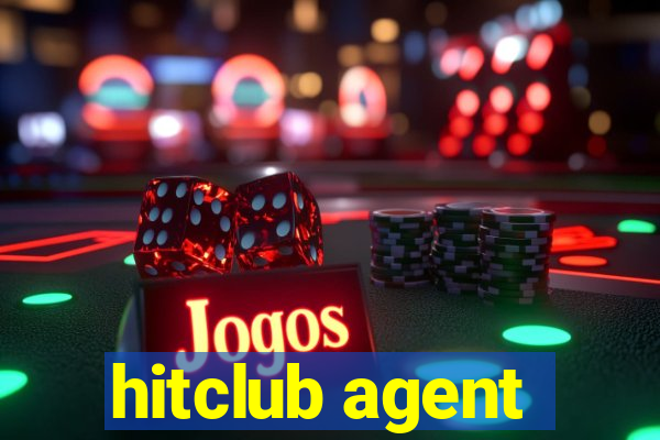 hitclub agent