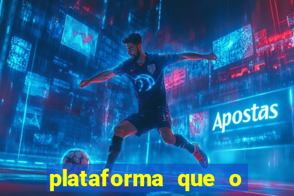 plataforma que o buzeira joga