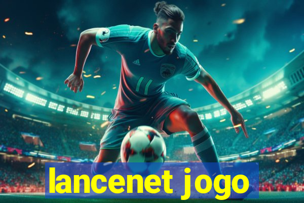 lancenet jogo