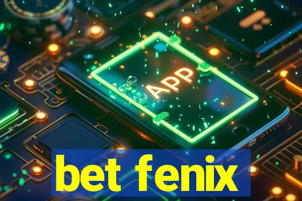 bet fenix