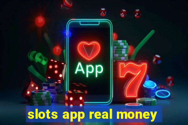 slots app real money