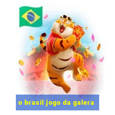 o brasil jogo da galera