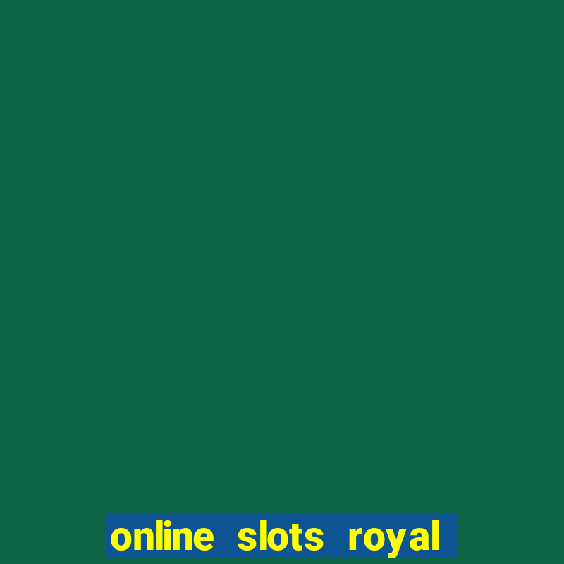 online slots royal circle club