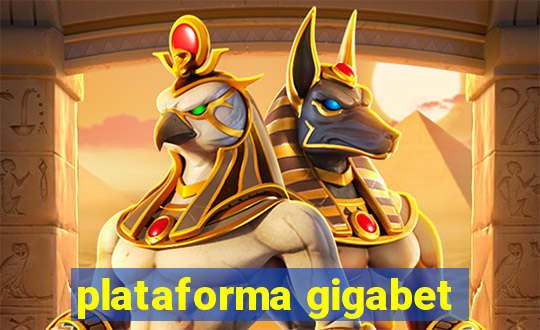 plataforma gigabet