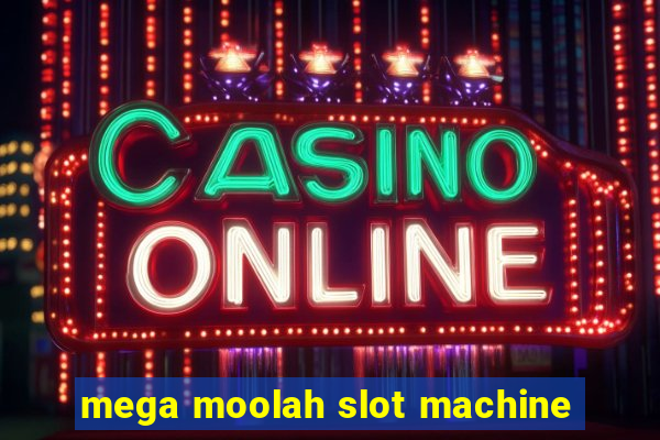 mega moolah slot machine