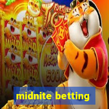 midnite betting