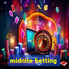 midnite betting